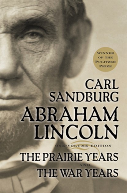 Abraham Lincoln, Carl Sandburg - Paperback - 9780156027526