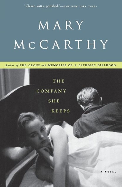 The Company She Keeps, Mary Mccarthy - Paperback - 9780156027861