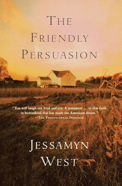The Friendly Persuasion, Jessamyn West - Paperback - 9780156029094