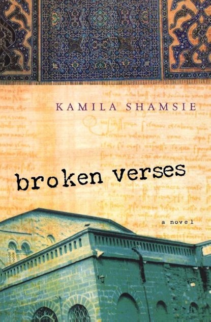 Broken Verses, Kamila Shamsie - Paperback - 9780156030533