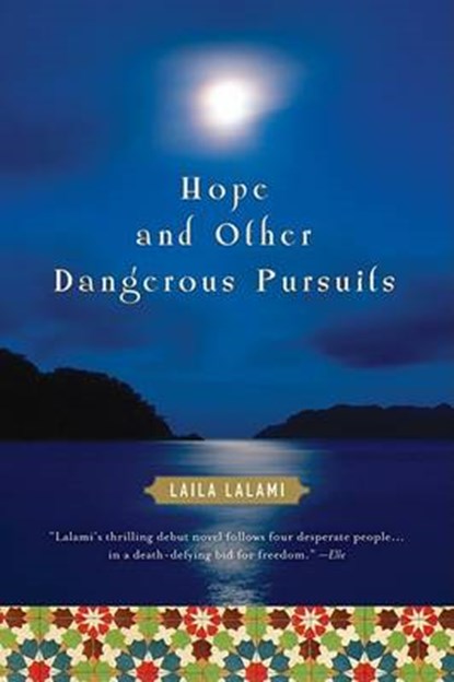 Hope and Other Dangerous Pursuits, LALAMI,  Laila - Paperback - 9780156030878