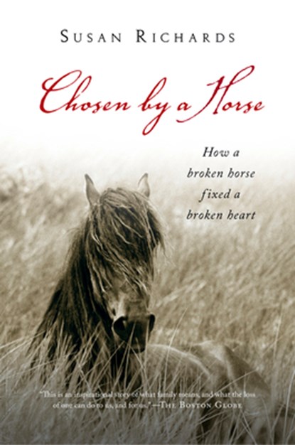 Chosen by a Horse, Richards Susan Richards - Paperback - 9780156031172