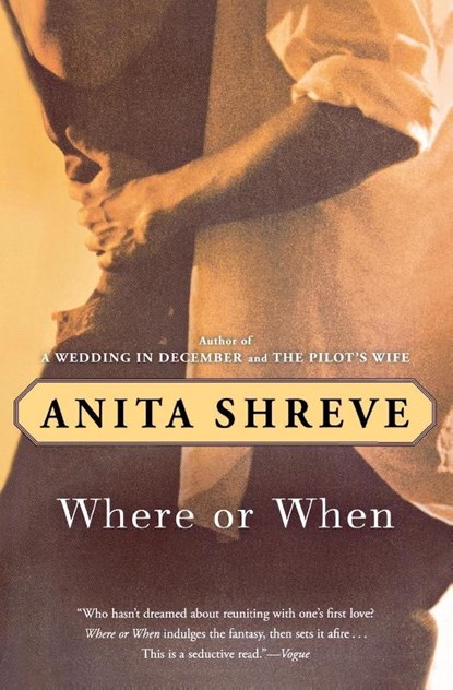Where or When, Anita Shreve - Paperback - 9780156031271