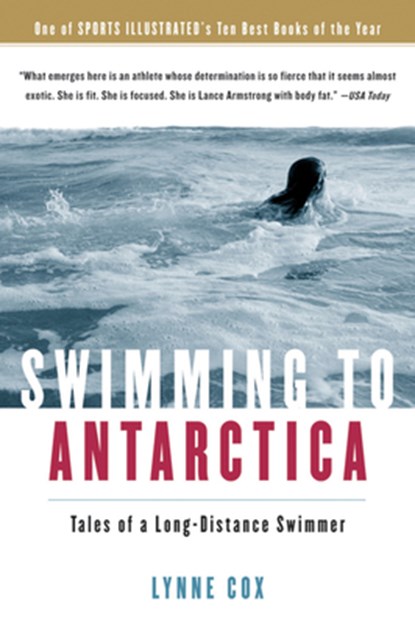 Swimming to Antarctica, Cox Lynne Cox - Paperback - 9780156031301