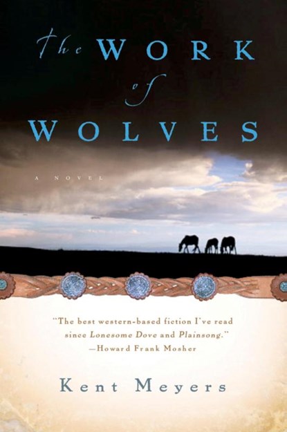 The Work of Wolves, Meyers Kent Meyers - Paperback - 9780156031424