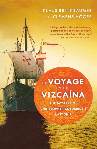 The Voyage of the Vizcaina, Klaus Brinkbaumer ; Clemens Hoges - Paperback - 9780156031585