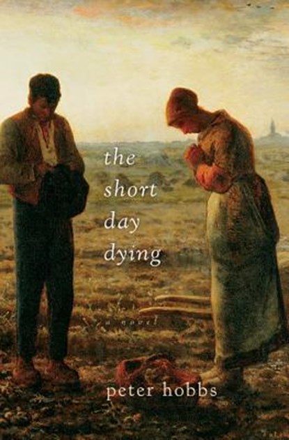 The Short Day Dying, Peter Hobbs - Paperback - 9780156032414