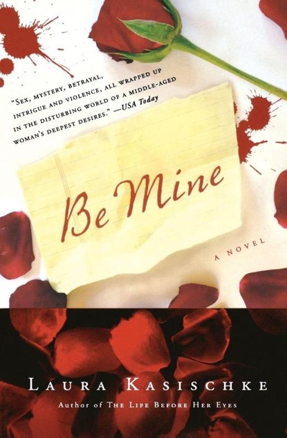 Be Mine, Laura Kasischke - Paperback - 9780156033831