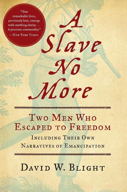 A Slave No More, Blight David W. Blight - Paperback - 9780156034517