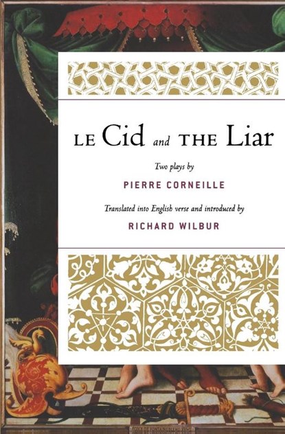 Le Cid and the Liar, Pierre Corneille - Paperback - 9780156035835