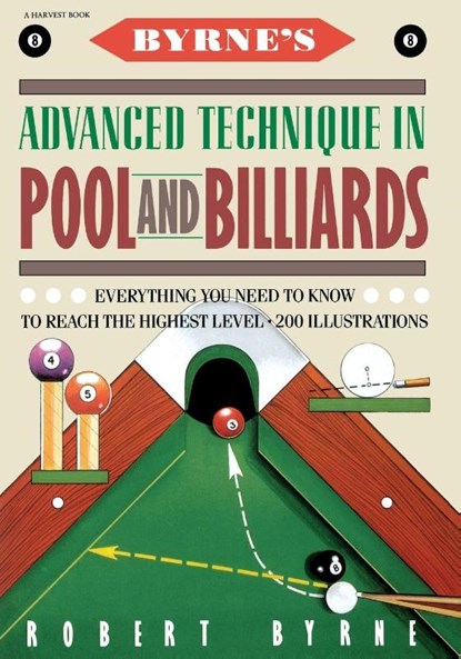Byrne's Advanced Technique in Pool and Billiards, Robert Byrne - Paperback - 9780156149716