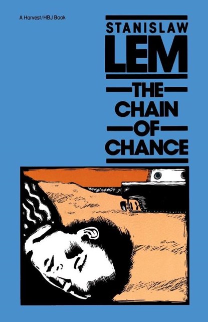 The Chain of Chance, Stanislaw Lem - Paperback - 9780156165006