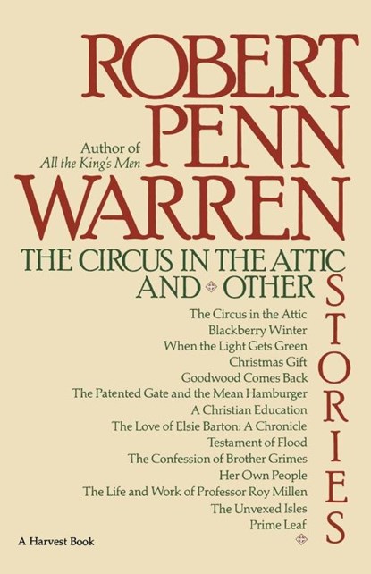 The Circus in the Attic, Robert Penn Warren ; Lenoard Ed. Warren ; Lenoard Ed Warren - Paperback - 9780156180023