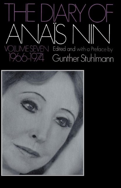 The Diary of Anais Nin Volume 7 1966-1974, Nin Anais Nin - Paperback - 9780156260350