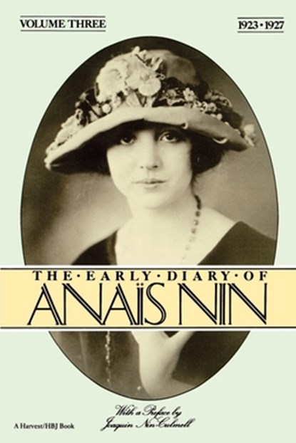 The Early Diary of Anais Nin, Vol. 3 (1923-1927), Nin Anais Nin - Paperback - 9780156272506