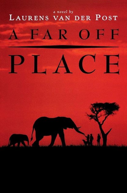 A Far Off Place, Laurens Van Der Post ; van der Post Laurens - Paperback - 9780156301985