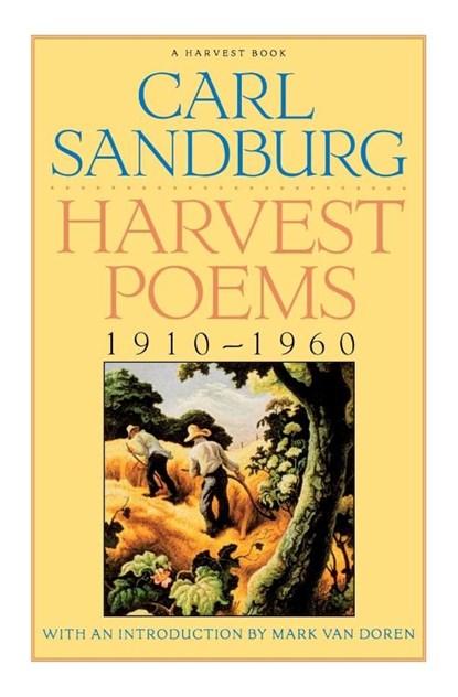Harvest Poems, Carl Sandburg - Paperback - 9780156391252