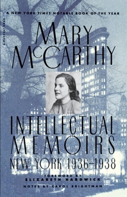 Intellectual Memoirs, Mary Mccarthy - Paperback - 9780156447874