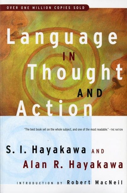 Language in Thought and Action, Samuel I. Hayakawa - Paperback - 9780156482400