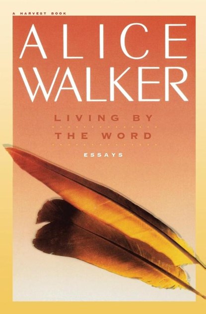 Living by the Word, Alice Walker - Paperback - 9780156528658