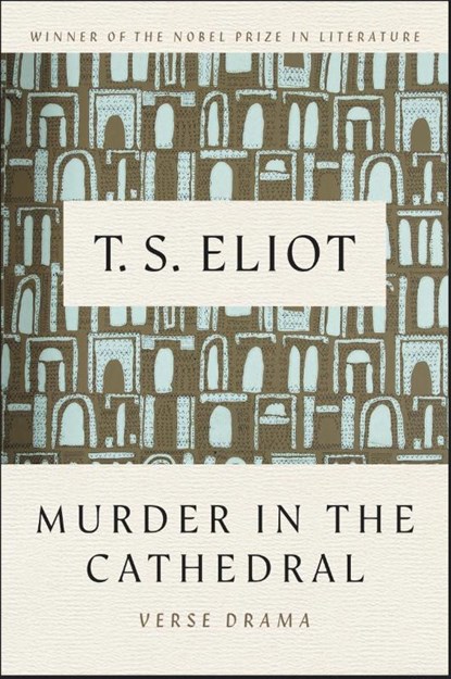 Eliot, T: Murder in the Cathedral, T S Eliot - Paperback - 9780156632775