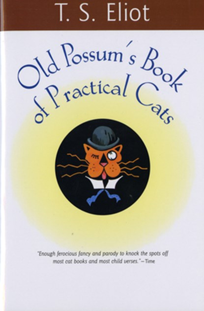 OLD POSSUMS BK OF PRAC CATS, T. S. Eliot - Paperback - 9780156685702
