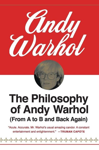 Philosophy Of Andy Warhol, Andy Warhol - Paperback - 9780156717205