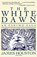 The White Dawn, HOUSTON,  James - Paperback - 9780156962568