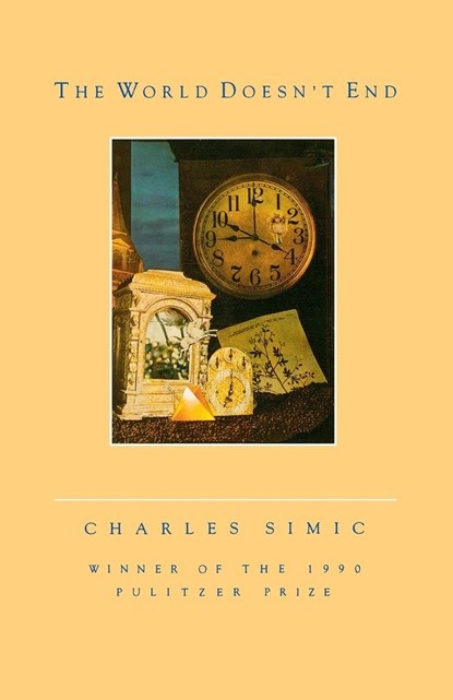 The World Doesn't End, Charles Simic - Paperback - 9780156983501