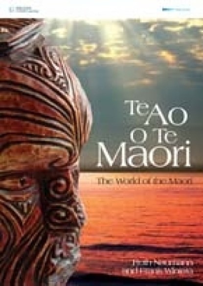 Te Ao O Te Maori: The World of the Maori, Ruth Naumann ; Frank Winiata - Paperback - 9780170182249