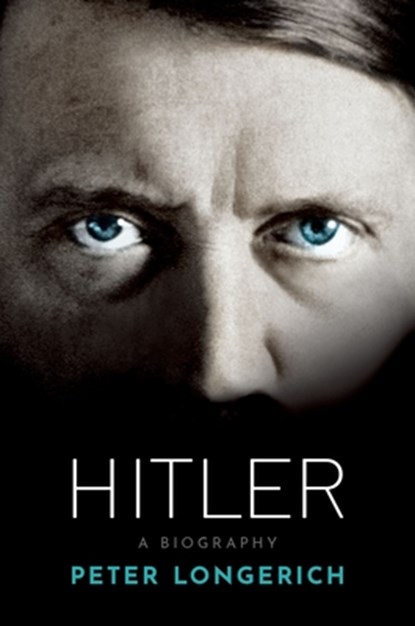 Hitler: A Biography, Peter Longerich - Gebonden - 9780190056735