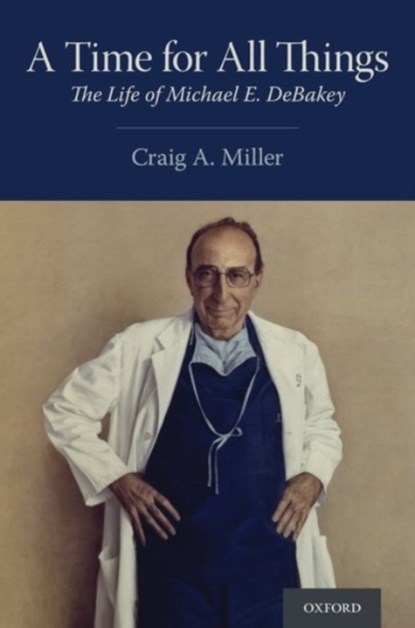 A Time for All Things, CRAIG A. (,  University of North Carolina) Miller - Gebonden - 9780190073947