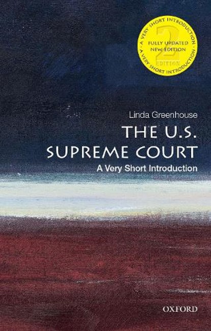 The U.S. Supreme Court, Linda (Knight Distinguished Journalist in Residence and Joseph Goldstein Lecturer in Law Greenhouse - Paperback - 9780190079819