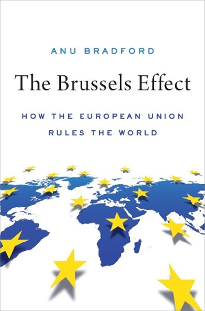 The Brussels Effect, BRADFORD,  Anu - Gebonden - 9780190088583