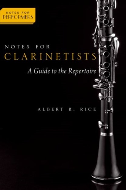 Notes for Clarinetists, Albert Rice - Paperback - 9780190205218