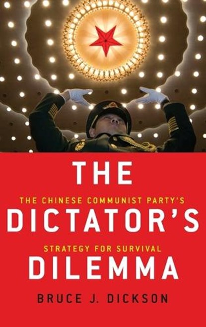 The Dictator's Dilemma, Dickson - Gebonden - 9780190228552