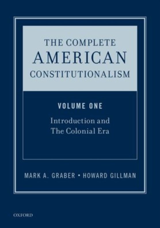 The Complete American Constitutionalism, Volume One
