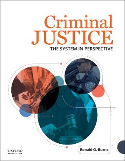 Criminal Justice, RONALD G. (PROFESSOR,  Professor, Texas Christian University) Burns - Paperback - 9780190296445