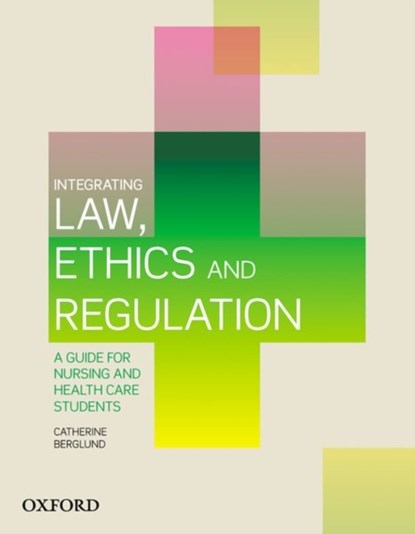 Integrating Law, Ethics and Regulation, Catherine Berglund - Paperback - 9780190311339