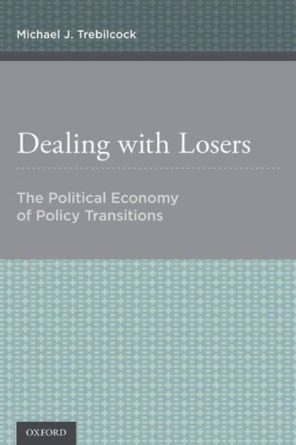 Dealing with Losers, MICHAEL J. (PROFESSOR OF LAW AND ECONOMICS,  Professor of Law and Economics, University of Toronto School of Law) Trebilcock - Paperback - 9780190456948