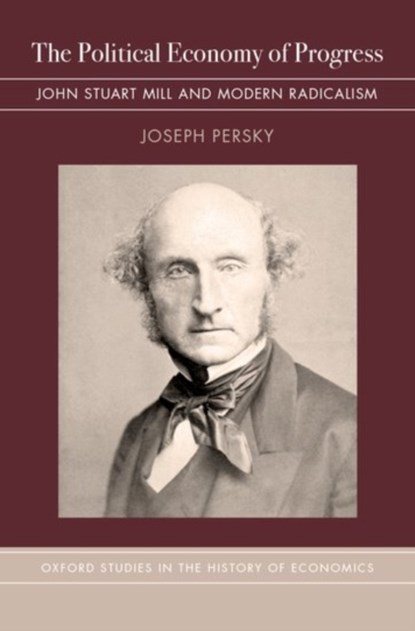 The Political Economy of Progress, JOSEPH (PROFESSOR OF ECONOMICS,  Professor of Economics, University of Illinois at Chicago) Persky - Gebonden - 9780190460631