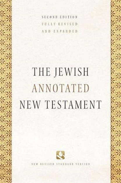 The Jewish Annotated New Testament, Amy-Jill (University Professor of New Testament and Jewish Studies Levine ; Marc Zvi (Bernice and Morton Lerner Professor in Judaic Studies Brettler - Gebonden - 9780190461850