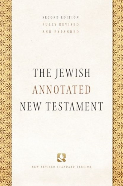 The Jewish Annotated New Testament, Amy-Jill (University Professor of New Testament and Jewish Studies Levine ; Marc Zvi (Bernice and Morton Lerner Professor in Judaic Studies Brettler - Gebonden - 9780190461850