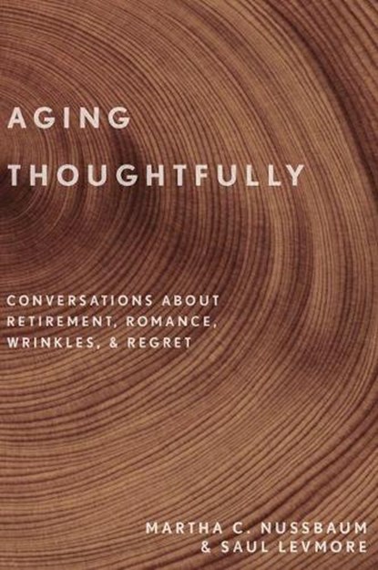 Aging Thoughtfully, Martha C. Nussbaum ; Saul Levmore - Gebonden - 9780190600235