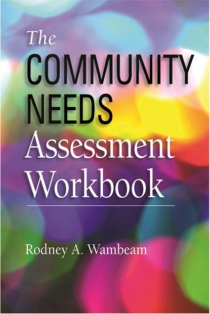 The Community Needs Assessment Workbook, niet bekend - Paperback - 9780190615505