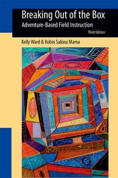 Breaking Out of the Box, Third Edition, Kelly Ward - Paperback - 9780190615611