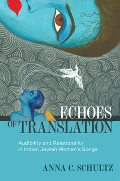 Echoes of Translation, Anna C. (Associate Professor of Music and the Humanities Schultz - Paperback - 9780190626921
