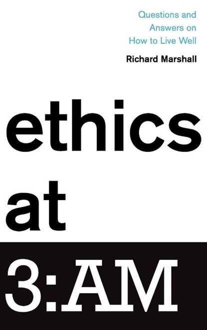 Ethics at 3:AM, Richard ( Marshall - Gebonden - 9780190635725