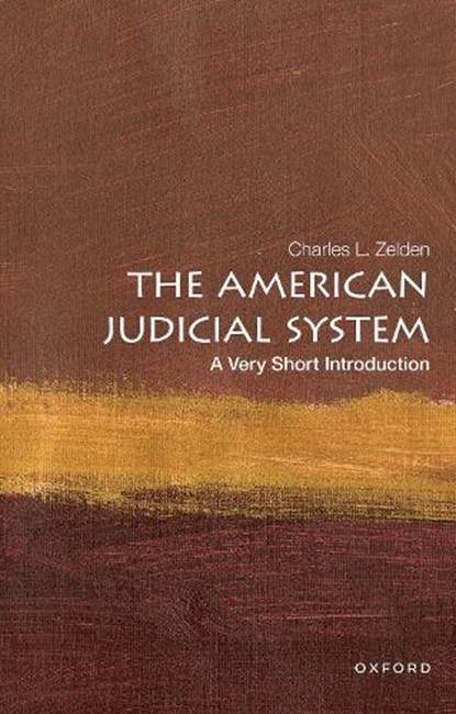 The American Judicial System, Charles L. (Professor of History and Political Science Zelden - Paperback - 9780190644918