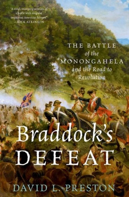 Braddock's Defeat, DAVID L. (ASSISTANT PROFESSOR OF HISTORY,  Assistant Professor of History, The Citadel) Preston - Paperback - 9780190658519